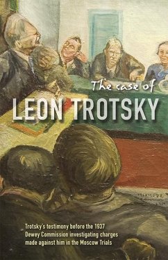 The Case of Leon Trotsky - Trotsky, Leon