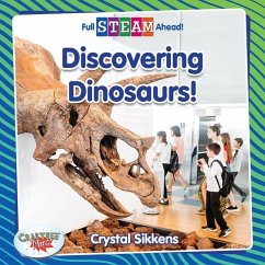 Discovering Dinosaurs! - Sikkens, Crystal