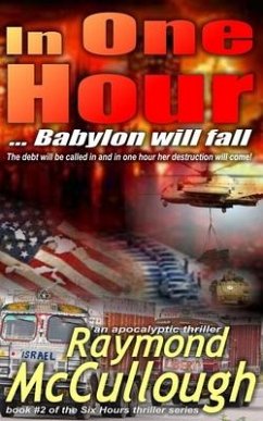 In One Hour: ... Babylon will fall - Mccullough, Raymond