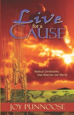 Live for a Cause: Radical Christianity that Reaches the World - Punnoose, Joy