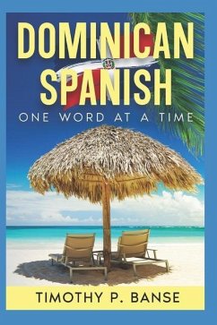 Dominican Spanish: One Word at a Time - Banse, Timothy P.