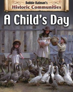 A Child's Day (Revised Edition) - Kalman, Bobbie; Everts, Tammy
