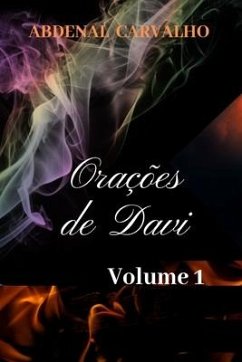 Orações de Davi - Volume I - Carvalho, Abdenal