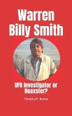 Warren Billy Smith: UFO Investigator or Hoaxster?