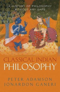 Classical Indian Philosophy - Adamson, Peter; Ganeri, Jonardon (University of Toronto)