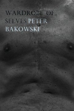 Wardrobe of Selves - Bakowski, Peter