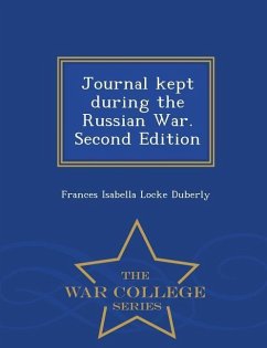 Journal Kept During the Russian War. Second Edition - War College Series - Duberly, Frances Isabella Locke