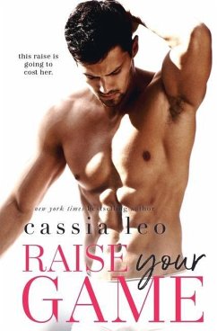 Raise Your Game: A Stand-Alone Romantic Comedy - Leo, Cassia