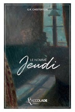 Le Nommé Jeudi - Chesterton, G K