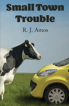 Small Town Trouble - Amos, R. J.