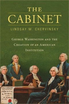 The Cabinet - Chervinsky, Lindsay M