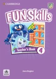 Fun Skills Level 4 Teacher's Book with Audio Download - Boylan, Jane