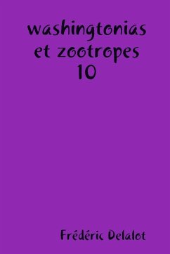 washingtonias et zootropes 10 - Delalot, Frédéric