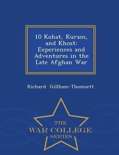 10 Kohat, Kuram, and Khost - Gillham-Thomsett, Richard