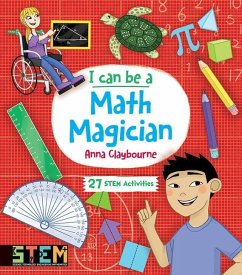 I Can Be a Math Magician: Fun Stem Activities for Kids - Claybourne, Anna
