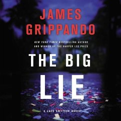 The Big Lie: A Jack Swyteck Novel - Grippando, James