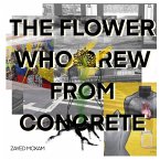 The Flower Who Grew From Concrete