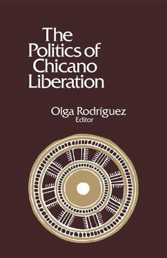 The Politics of Chicano Liberation - Rodriguez, Olga