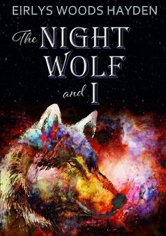 The Night Wolf and I - Woods Hayden, Eirlys