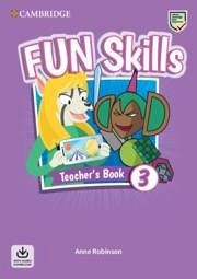 Fun Skills Level 3 Teacher's Book with Audio Download - Robinson, Anne