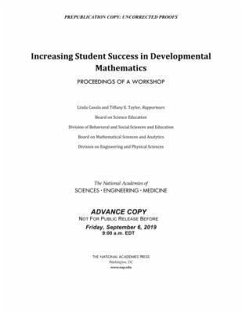 Increasing Student Success in Developmental Mathematics - National Academies of Sciences Engineering and Medicine; Division on Engineering and Physical Sciences; Division of Behavioral and Social Sciences and Education; Board on Mathematical Sciences and Analytics; Board On Science Education