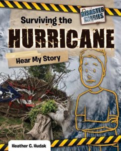 Surviving the Hurricane: Hear My Story - Hudak, Heather C.