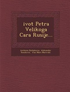 Zivot Petra Velikoga Cara Rusije - Kat Phoros, Ant Nios; Tomikovi, Aleksander