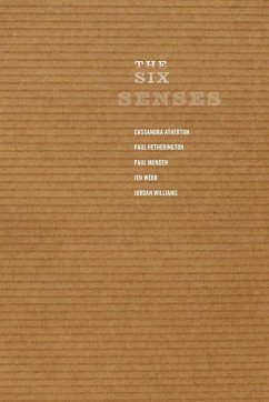 The Six Senses - Hetherington, Paul; Atherton, Cassandra; Munden, Paul