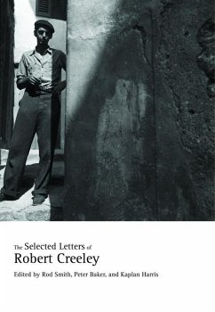 The Selected Letters of Robert Creeley - Creeley, Robert