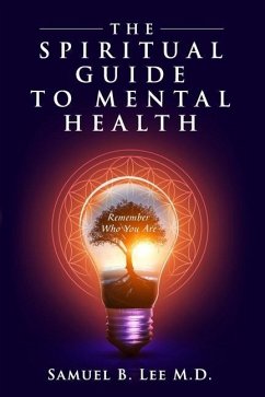 The Spiritual Guide to Mental Health - Lee, Samuel
