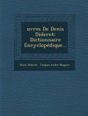 Oeuvres de Denis Diderot: Dictionnaire Encyclopedique