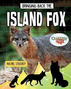Bringing Back the Island Fox - Stuckey, Rachel