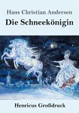 Die Schneekönigin (Großdruck) Die Schneekönigin (Großdruck)