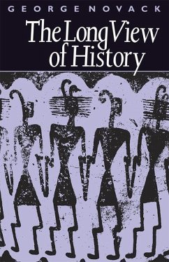 The Long View of History - Novack, George