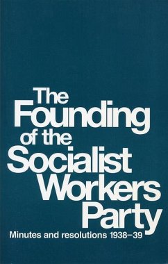 The Founding of the Socialist Workers Party - Cannon, James P