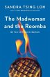 The Madwoman and the Roomba: My Year of... - Bild 1