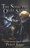 The Song the Ogre Sang: A Tale from the Canon of Tarn