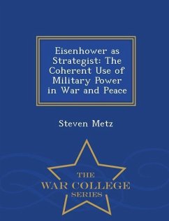 Eisenhower as Strategist - Metz, Steven