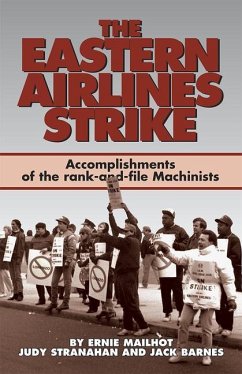 The Eastern Airlines Strike - Mailhot, Ernie; Barnes, Jack