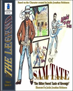 The Legend of SAM TATE: Bitter/Sweet Taste of Revenge - Douglas, Tina Lovette