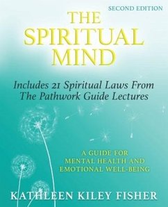 The Spiritual Mind: A Guide for Mental Health and Emotional Well-Being - Fisher, Kathleen Kiley