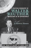 A Political Biography of Walter Reuther