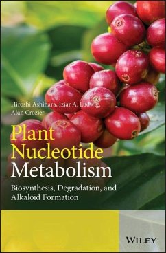 Plant Nucleotide Metabolism - Ashihara, Hiroshi; Crozier, Alan; Ludwig, Iziar A