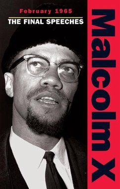 February 1965: The Final Speeches - Malcolm X.