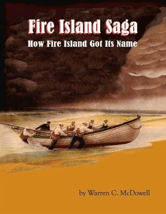 Fire Island Saga - McDowell, Warren C