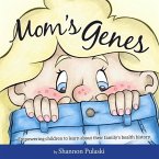 Mom's Genes: Empowering children to learn about their family's health history