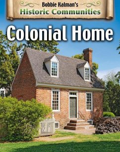 Colonial Home (Revised Edition) - Kalman, Bobbie; Crossingham, John