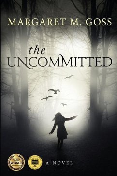 The Uncommitted - Goss, Margaret M.