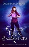Feathers, Tails & Broomsticks