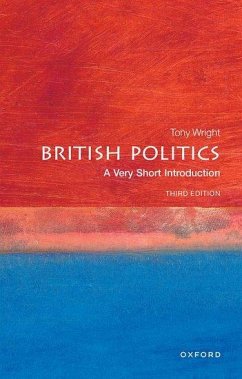 British Politics: A Very Short Introduction - Wright, Tony (Emeritus Professor of Government, UCL)